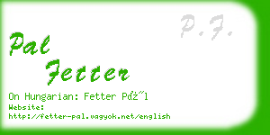 pal fetter business card